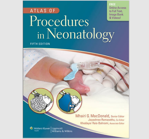 E-Textbook Atlas of Procedures in Neonatology 5th Edition by Mhairi G. MacDonald ebook e-book