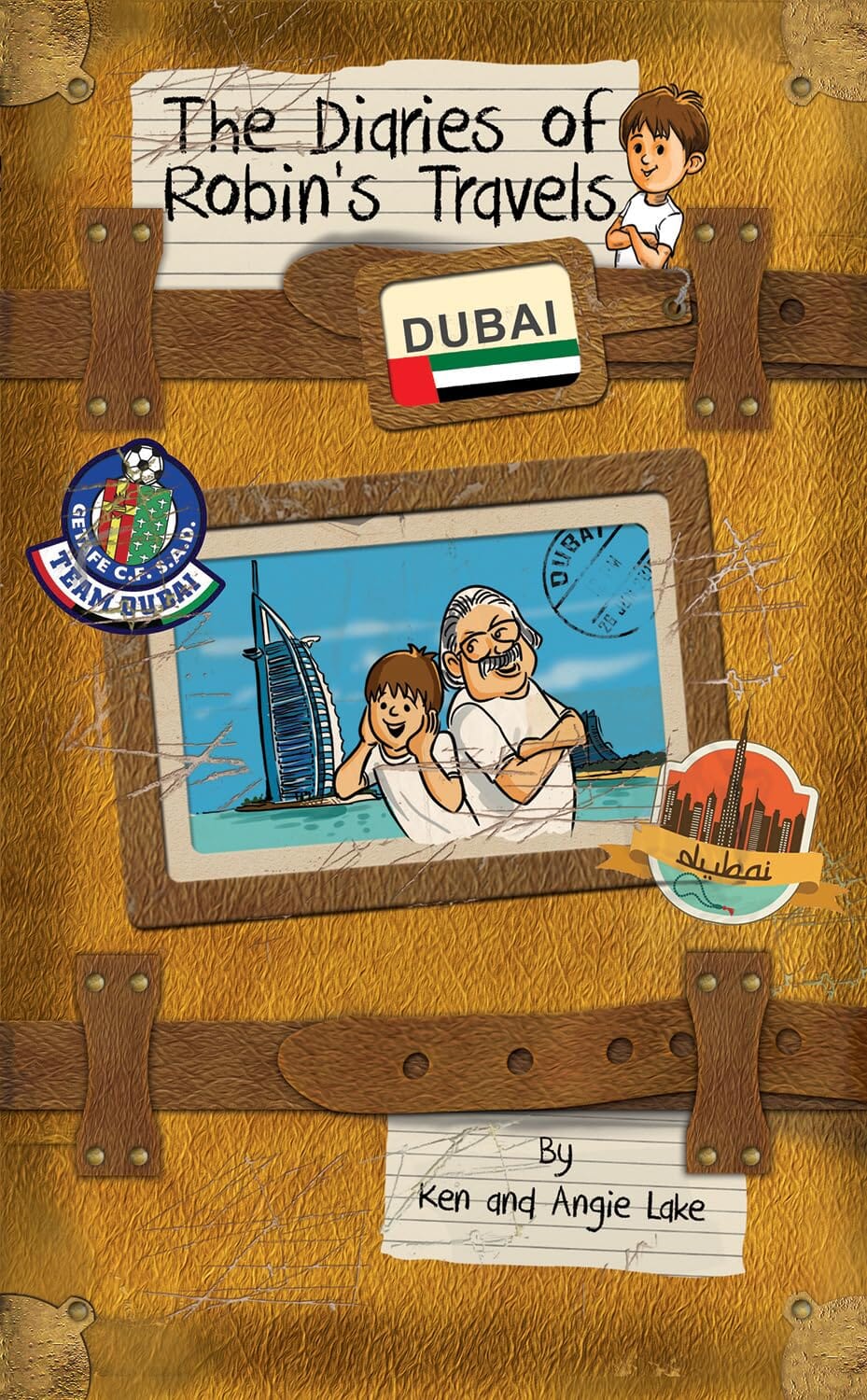 Robin'S Travels Dubai Book by Ken Lake & Angie Lake - E-B00k