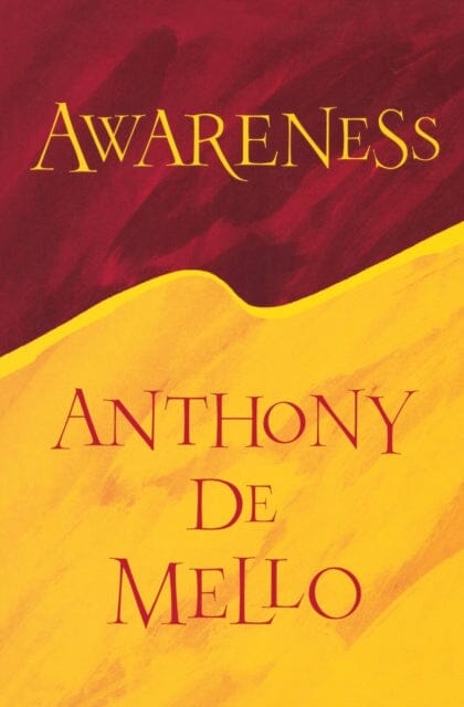 Awareness by Anthony DeMello
