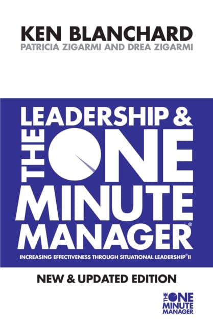 Leadership and the One Minute Manager by Kenneth Blanchard