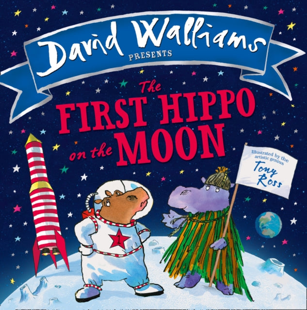 The First Hippo on the Moon by David Walliams