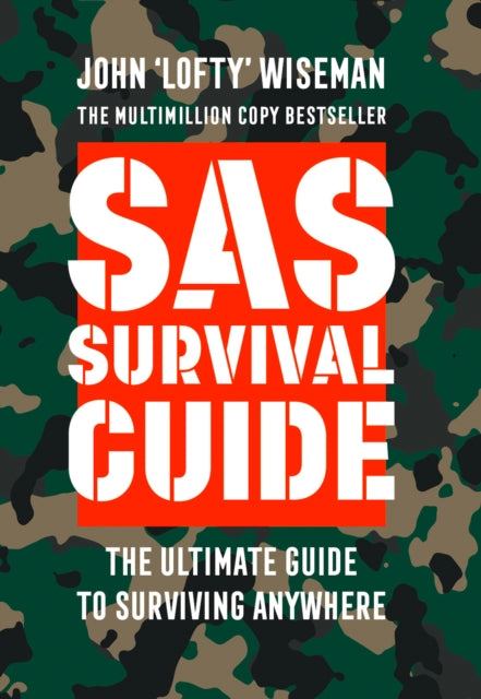 SAS Survival Guide by John 'Lofty' Wiseman
