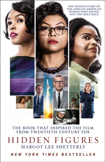 Hidden Figures: The Untold Story of the African American Women Who Helped Win the Space Race by Margot Lee Shetterly
