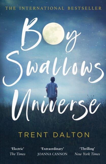 Boy Swallows Universe by Trent Dalton
