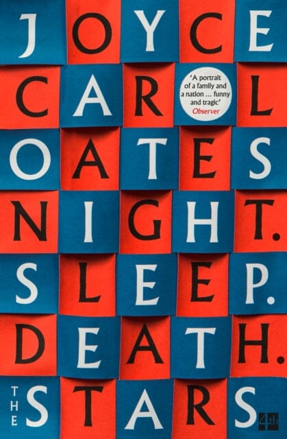 Night. Sleep. Death. The Stars. by Joyce Carol Oates