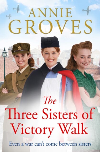 The Three Sisters of Victory Walk by Annie Groves