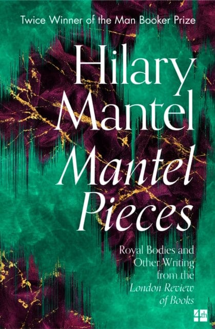 Mantel Pieces  by Hilary Mantel