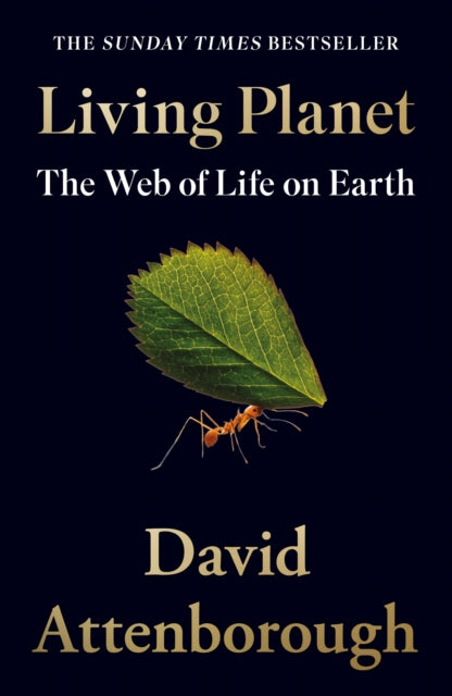 Living Planet: The Web of Life on Earth by David Attenborough