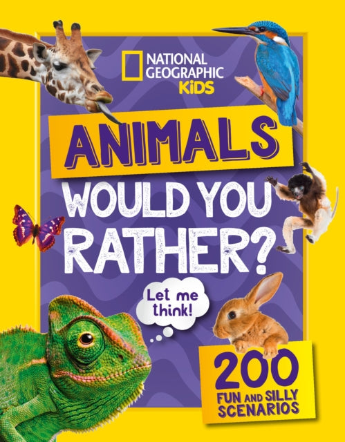 Would you rather? Animals by National Geographic Kids