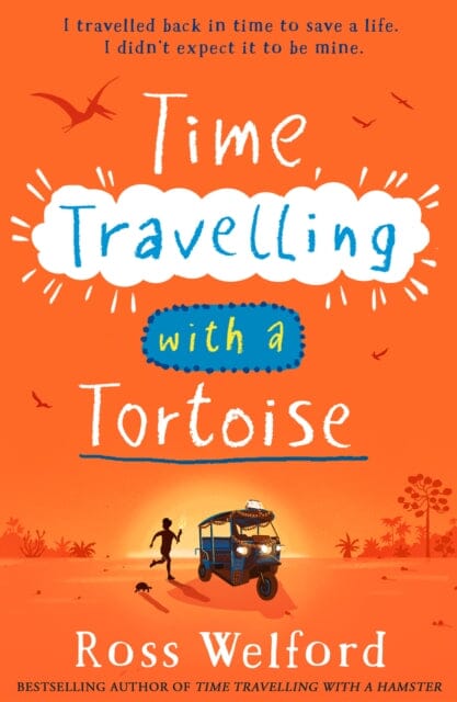 Time Travelling with a Tortoise by Ross Welford