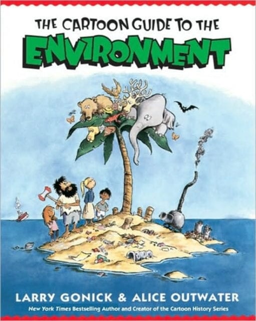 Cartoon Guide to the Environment by Larry Gonick