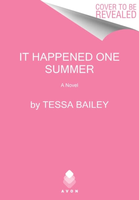 It Happened One Summer  by Tessa Bailey