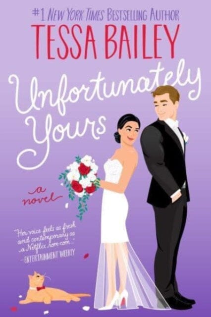Unfortunately Yours UK : A Novel by Tessa Bailey