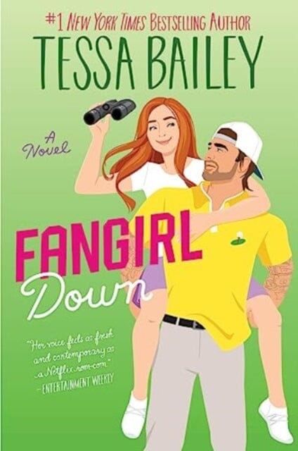 Fangirl Down UK : A Novel by Tessa Bailey