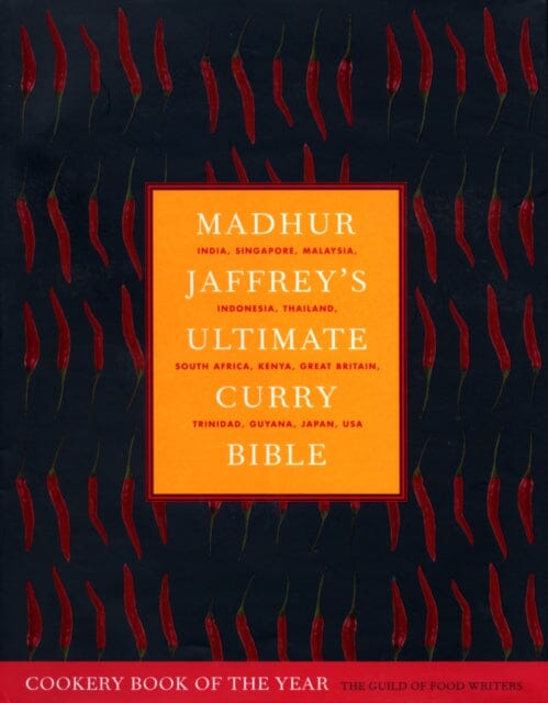 Madhur Jaffrey's Ultimate Curry Bible  by Madhur Jaffrey