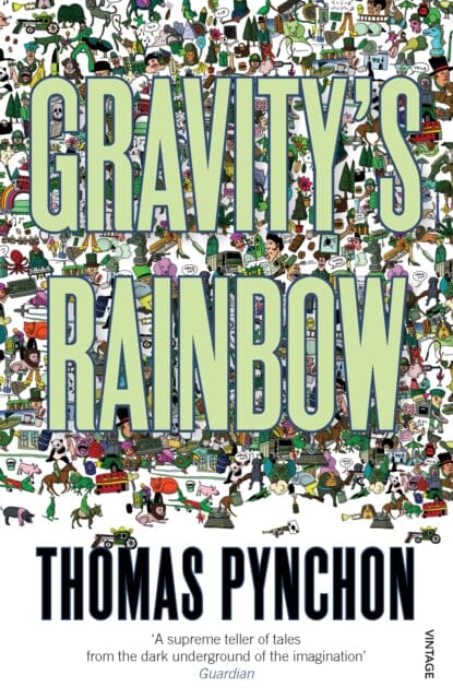 Gravity's Rainbow by Thomas Pynchon
