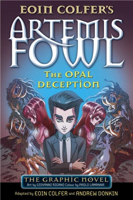 The Opal Deception : The Graphic Novel by Eoin Colfer