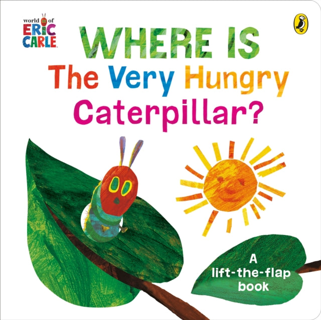 Where is the Very Hungry Caterpillar? by Eric Carle