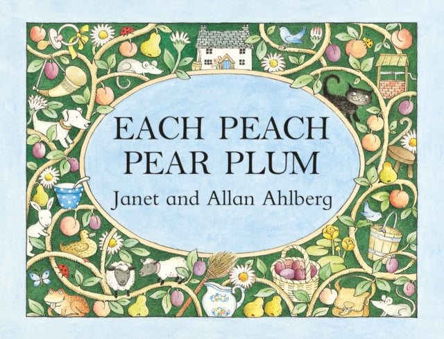 Each Peach Pear Plum by Allan Ahlberg