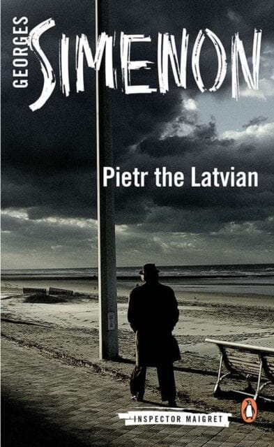 Pietr the Latvian: Inspector Maigret #1 by Georges Simenon