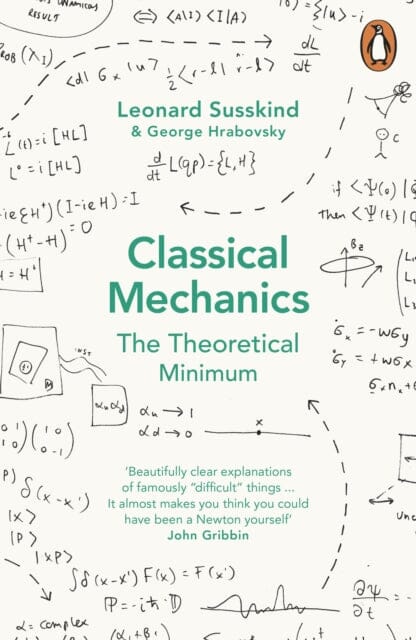 Classical Mechanics: The Theoretical Minimum by George Hrabovsky