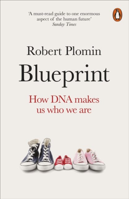 Blueprint: How DNA Makes Us Who We Are by Robert Plomin