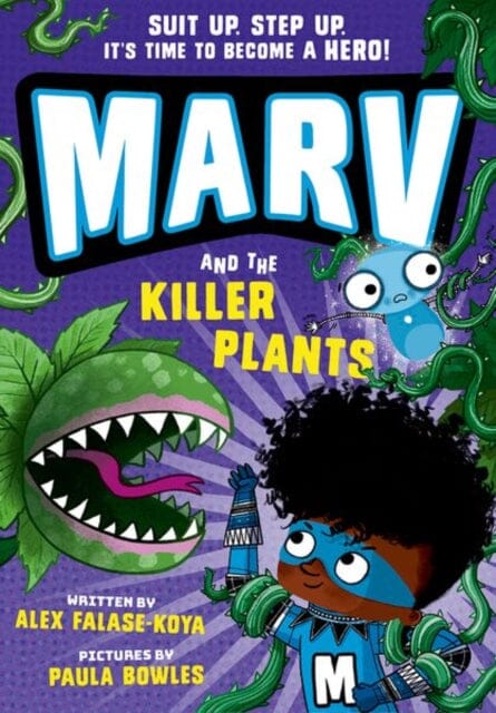 Marv and the Killer Plants: from the multi-award nominated Marv series by Alex Falase-Koya