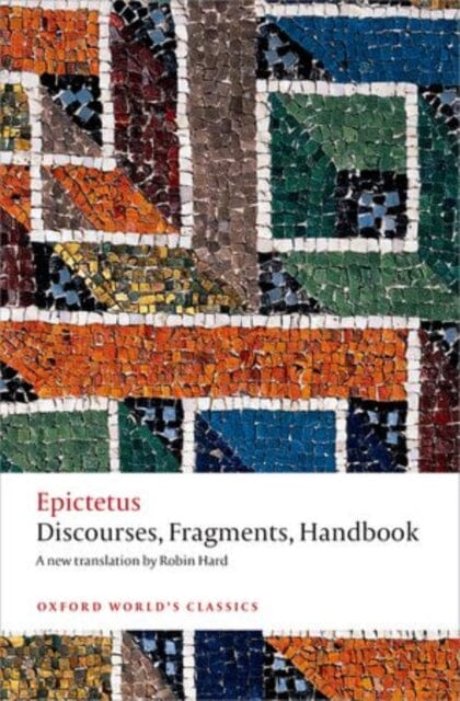 Discourses, Fragments, Handbook by  Epictetus