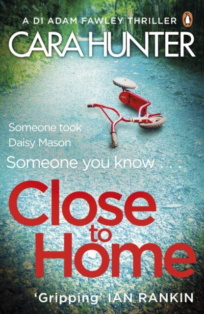 Close to Home by Cara Hunter