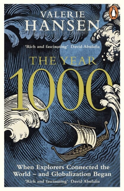The Year 1000: When Explorers Connected the World - and Globalization Began by Valerie Hansen