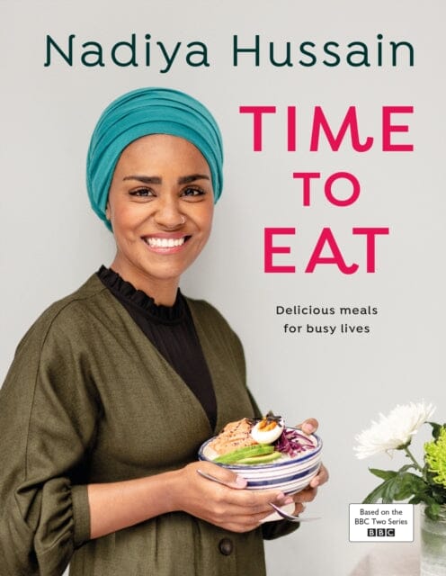 Time to Eat  by Nadiya Hussain