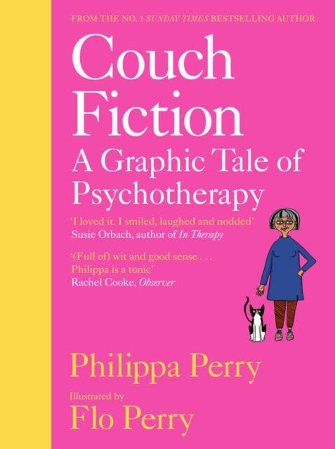 Couch Fiction : A Graphic Tale of Psychotherapy by Philippa Perry