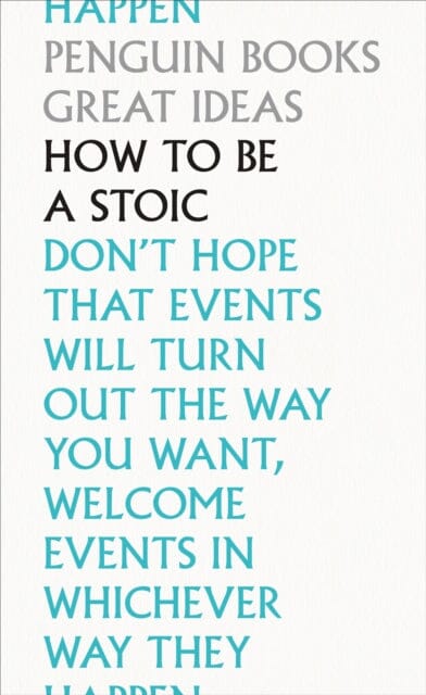 How To Be a Stoic by Epictetus