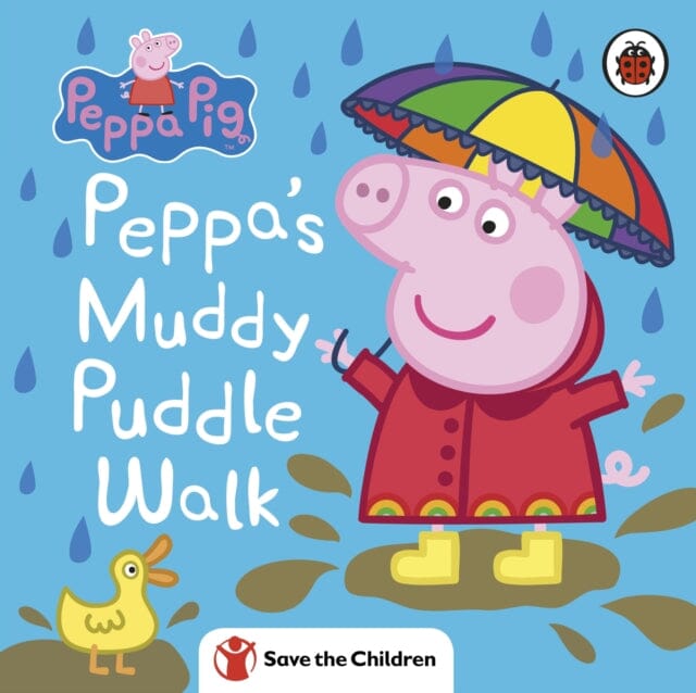 Peppa Pig: Peppa's Muddy Puddle Walk (Save the Children) by Peppa Pig