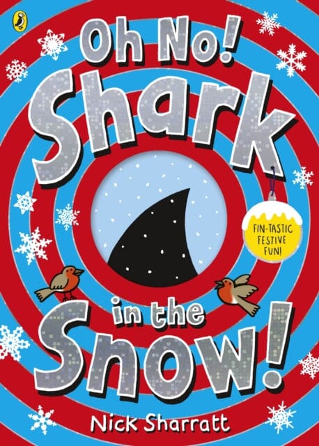 Oh No! Shark in the Snow! by Nick Sharratt