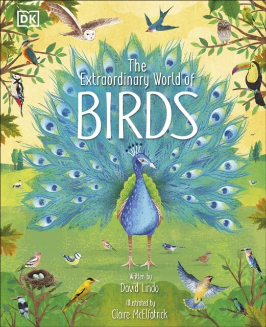 The Extraordinary World of Birds by David Lindo