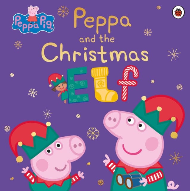 Peppa Pig: Peppa and the Christmas Elf by Peppa Pig