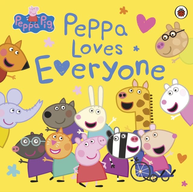 Peppa Pig: Peppa Loves Everyone by Peppa Pig