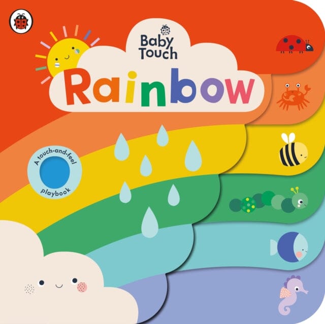 Baby Touch: Rainbow  A touch-and-feel playbook by Ladybird