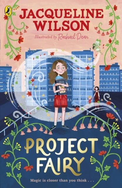 Project Fairy : Discover a brand new magical adventure from Jacqueline Wilson by Jacqueline Wilson