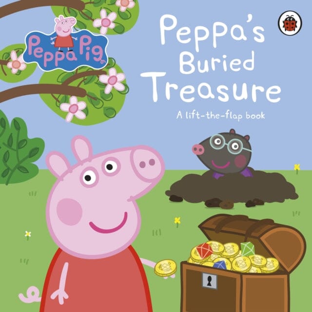 Peppa Pig: Peppa's Buried Treasure : A lift-the-flap book by  Peppa Pig