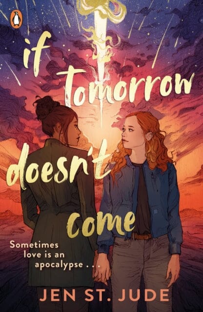 If Tomorrow Doesn't Come : The heartbreaking sapphic YA romance by Jen St. Jude