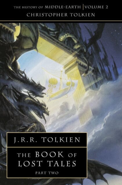 The Book of Lost Tales 2 by Christopher Tolkien