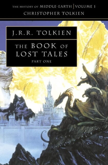 The Book of Lost Tales 1 by Christopher Tolkien