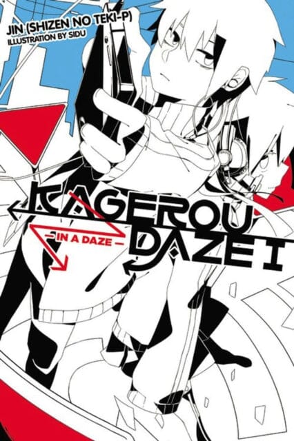 Kagerou Daze, Vol. 1 (light novel) : In a Daze by Jin