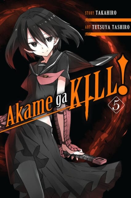 Akame ga KILL!, Vol. 5 by Takahiro