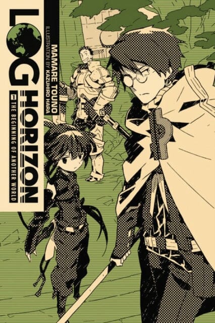 Log Horizon, Vol. 1 (light novel) : The Beginning of Another World by Mamare Touno