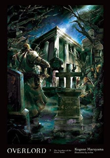 Overlord, Vol. 7 (light novel) by Kugane Maruyama