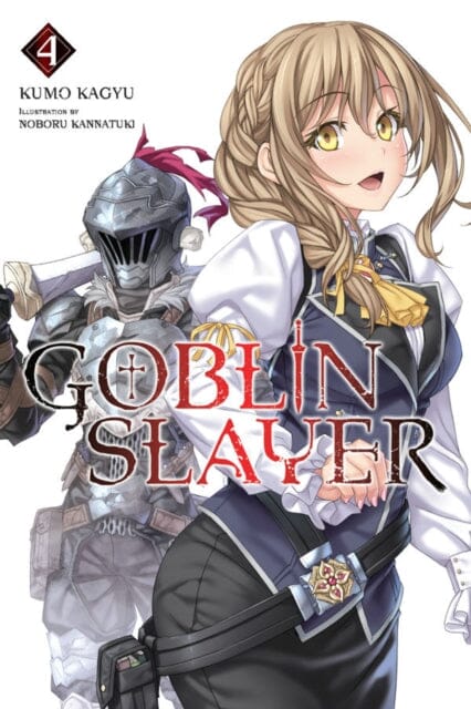 Goblin Slayer Vol. 4 (light novel) by Kumo Kagyu