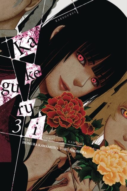 Kakegurui: Compulsive Gambler Vol. 3 by Homura Kawamoto